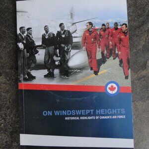 On Windswept Heights: Historical Aspects of Canada's Air Force With DVD FR ENGL